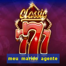 meu marido agente secreto completo